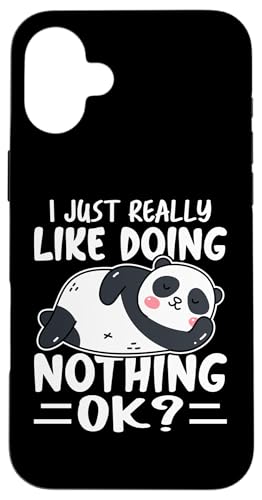 Panda: Ich mag es einfach nichts zu tun, okay? Hülle für iPhone 16 Plus Panda: Ich mag es einfach nichts zu tun, okay? Hülle für iPhone 16 Plus von Cute Asian Panda Bear Designs For Kids