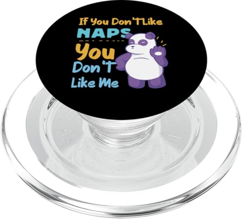 Panda: Wenn du keine Nickerchen magst, magst du mich nicht PopSockets PopGrip für MagSafe Panda: Wenn du keine Nickerchen magst, magst du mich nicht PopSockets PopGrip für MagSafe von Cute Asian Panda Bear Designs For Kids