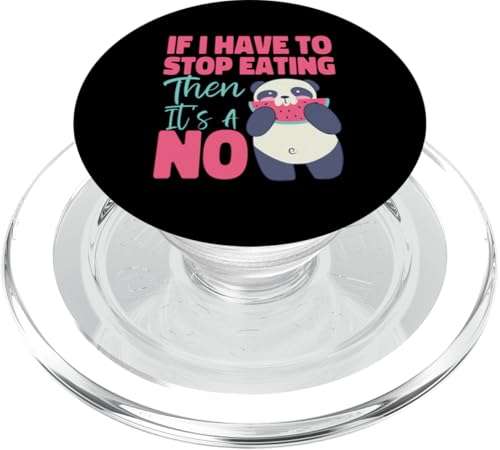 Panda: Wenn ich aufhören muss zu essen, dann ist es ein Nein PopSockets PopGrip für MagSafe Panda: Wenn ich aufhören muss zu essen, dann ist es ein Nein PopSockets PopGrip für MagSafe von Cute Asian Panda Bear Designs For Kids