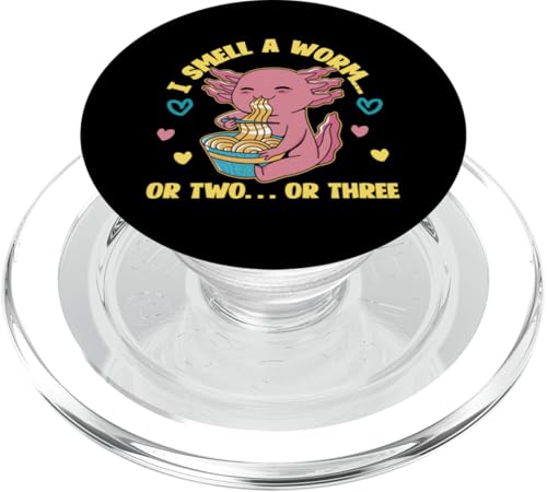 Axolotl for Girls: I Smell a Worm... Or Two... Or Three PopSockets PopGrip für MagSafe von Cute Axolotl Designs For Girls And Boys