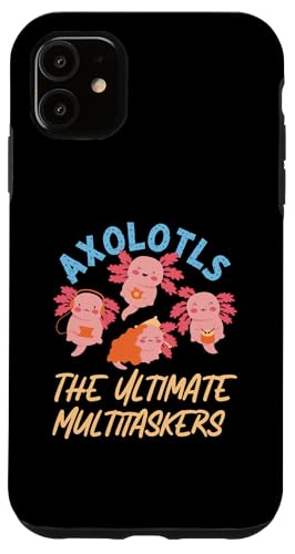 Axolotl für Mädchen: Die ultimativen Multitasker Hülle für iPhone 11 von Cute Axolotl Designs For Girls And Boys