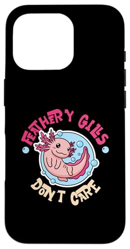 Axolotl für Mädchen: Feathery Gills, Don't Care Hülle für iPhone 16 Pro Axolotl für Mädchen: Feathery Gills, Don't Care Hülle für iPhone 16 Pro von Cute Axolotl Designs For Girls And Boys