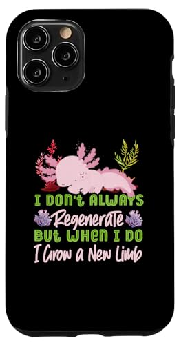 Axolotl für Mädchen: I Don't Always Regenerate, but When I Do Hülle für iPhone 11 Pro von Cute Axolotl Designs For Girls And Boys