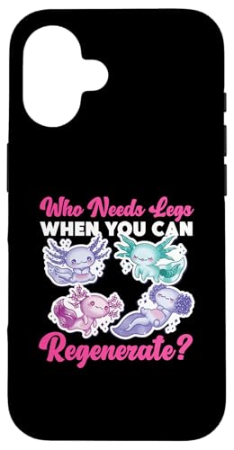 Axolotl für Mädchen: Wer braucht Beine, wenn Sie sich regenerieren können? Hülle für iPhone 16 von Cute Axolotl Designs For Girls And Boys
