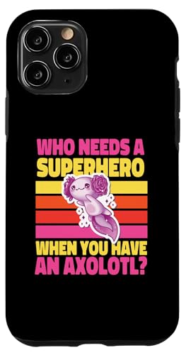 Axolotl für Mädchen: Wer braucht einen Superhelden? Hülle für iPhone 11 Pro Axolotl für Mädchen: Wer braucht einen Superhelden? Hülle für iPhone 11 Pro von Cute Axolotl Designs For Girls And Boys
