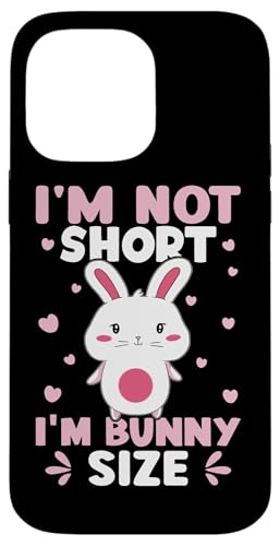 Bunnies: Ich bin nicht klein - Ich bin Bunny Size Hülle für iPhone 14 Pro Max Bunnies: Ich bin nicht klein - Ich bin Bunny Size Hülle für iPhone 14 Pro Max von Cute Bunny And Rabbit Designs For Kids
