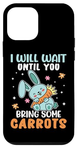 Bunnies: Ich werde warten, bis du ein paar Karotten mitbringst Hülle für iPhone 12 mini Bunnies: Ich werde warten, bis du ein paar Karotten mitbringst Hülle für iPhone 12 mini von Cute Bunny And Rabbit Designs For Kids
