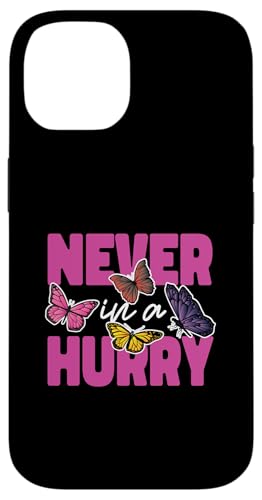 Schmetterling für Mädchen: Nie in Eile Hülle für iPhone 14 von Cute Butterfly Designs for Girls and Women