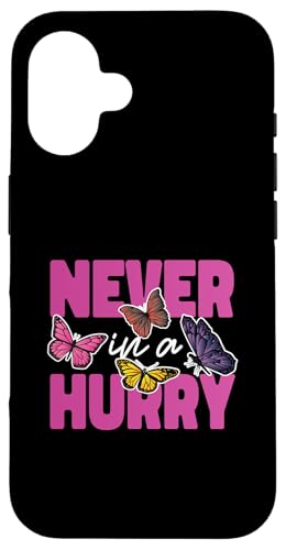 Schmetterling für Mädchen: Nie in Eile Hülle für iPhone 16 Schmetterling für Mädchen: Nie in Eile Hülle für iPhone 16 von Cute Butterfly Designs for Girls and Women