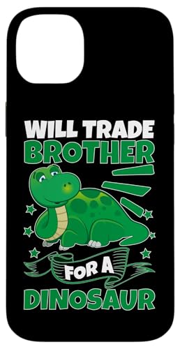 Will Trade Brother For A Dinosaurier Hülle für iPhone 14 Plus von Cute Comic Dinosaur Designs For Kids