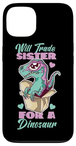 Will Trade Sister For A Dinosaurier Hülle für iPhone 13 Will Trade Sister For A Dinosaurier Hülle für iPhone 13 von Cute Comic Dinosaur Designs For Kids