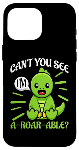 Can't You See I'm A-Roar-Able? Dinosaurier Hülle für iPhone 16 Pro Max Can't You See I'm A-Roar-Able? Dinosaurier Hülle für iPhone 16 Pro Max von Cute Dinosaur Family Outfits For Kids