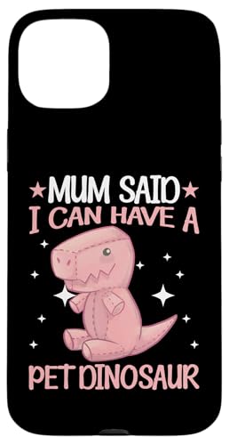 Mum Said I Can Have A Pet Dinosaurier für Kinder Hülle für iPhone 15 Plus Mum Said I Can Have A Pet Dinosaurier für Kinder Hülle für iPhone 15 Plus von Cute Dinosaur Family Outfits For Kids
