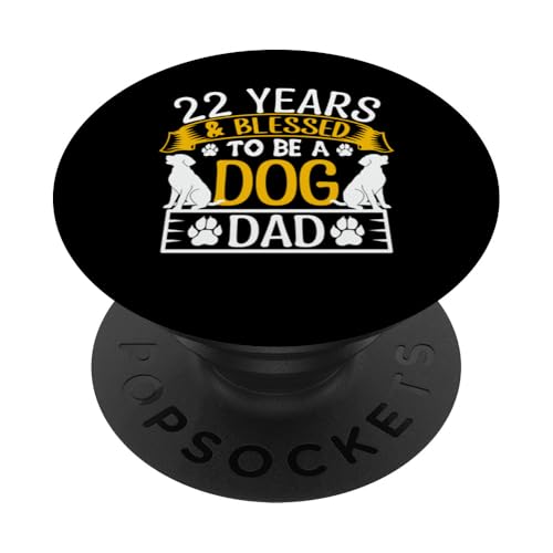 22 Jahre und Dog Dad! 22 Jahre alt, Geburtstag PopSockets Klebender PopGrip von Cute Dog Dad Birthday Design