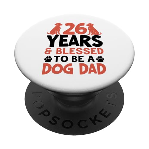 26 Jahre und Dog Dad! 26 Jahre alt, Geburtstag PopSockets Klebender PopGrip von Cute Dog Dad Birthday Design