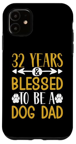 32 Jahre und Dog Dad! 32 Jahre alt, Geburtstag Hülle für iPhone 11 32 Jahre und Dog Dad! 32 Jahre alt, Geburtstag Hülle für iPhone 11 von Cute Dog Dad Birthday Design