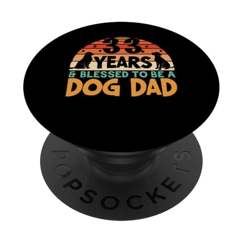 33 Jahre und Dog Dad! 33 Jahre alt, Geburtstag PopSockets Klebender PopGrip von Cute Dog Dad Birthday Design