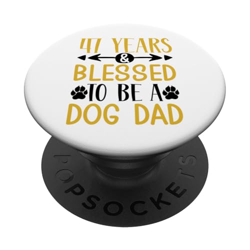 47 Jahre und Dog Dad! 47 Jahre alt, Geburtstag PopSockets Klebender PopGrip von Cute Dog Dad Birthday Design