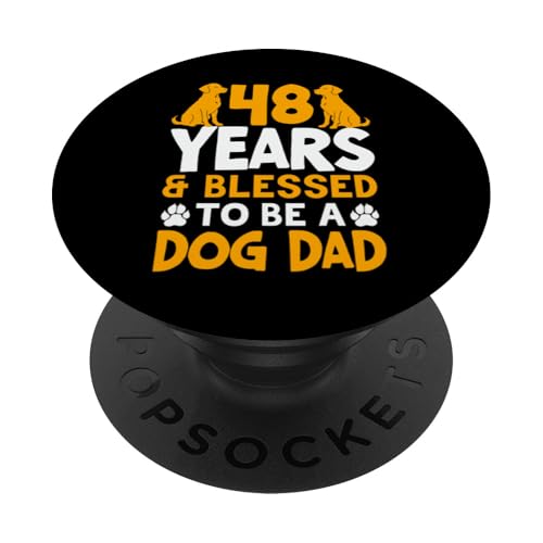 48 Jahre und Dog Dad! 48 Jahre alt, Geburtstag PopSockets Klebender PopGrip von Cute Dog Dad Birthday Design