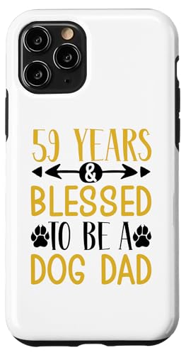 59 Jahre und Dog Dad! 59 Jahre alt, Geburtstag Hülle für iPhone 11 Pro 59 Jahre und Dog Dad! 59 Jahre alt, Geburtstag Hülle für iPhone 11 Pro von Cute Dog Dad Birthday Design
