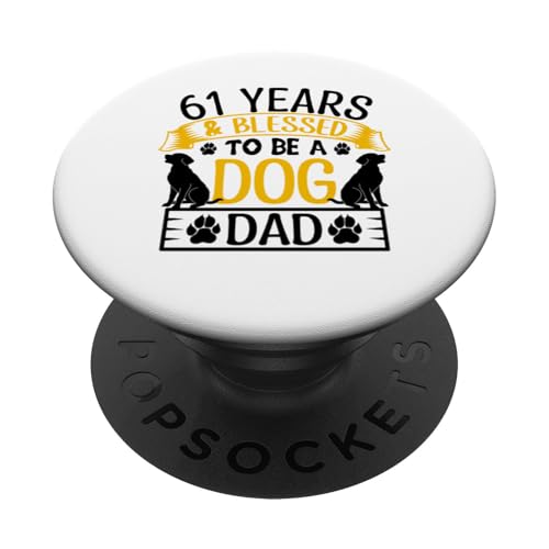 61 Jahre und Dog Dad! 61 Jahre alt, Geburtstag PopSockets Klebender PopGrip von Cute Dog Dad Birthday Design