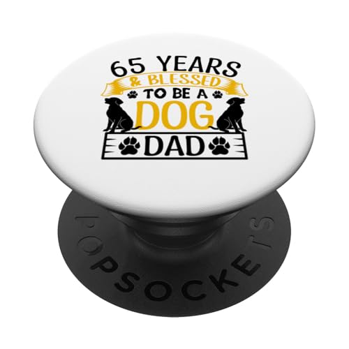 65 Jahre und Dog Dad! 65 Jahre alt, Geburtstag PopSockets Klebender PopGrip von Cute Dog Dad Birthday Design