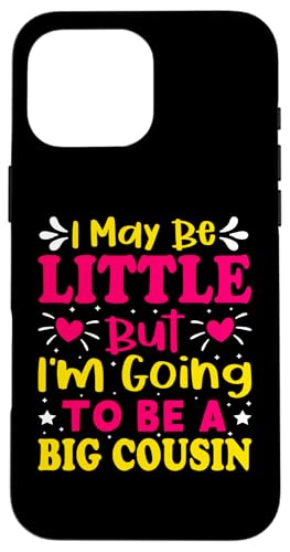 Ich mag klein sein, aber ich werde ein großer Cousin Hülle für iPhone 16 Pro Max Ich mag klein sein, aber ich werde ein großer Cousin Hülle für iPhone 16 Pro Max von Cute Family Reunion And Announcement Designs