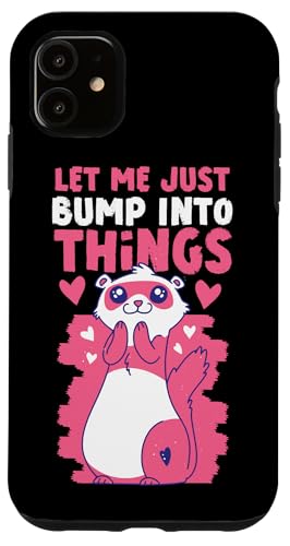 Frettchen: Let Me Just Bump Into Things Hülle für iPhone 11 Frettchen: Let Me Just Bump Into Things Hülle für iPhone 11 von Cute Ferret Animal Designs For Kids