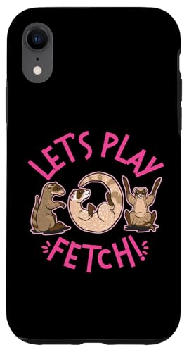 Frettchen: Let's Play Fetch! Hülle für iPhone XR Frettchen: Let's Play Fetch! Hülle für iPhone XR von Cute Ferret Animal Designs For Kids