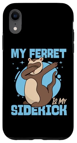 Frettchen: My Ferret Is My Sidekick Hülle für iPhone XR Frettchen: My Ferret Is My Sidekick Hülle für iPhone XR von Cute Ferret Animal Designs For Kids