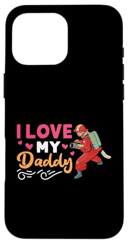 Feuerwehrmann: Ich liebe meinen Papa für Kinder Hülle für iPhone 16 Pro Max Feuerwehrmann: Ich liebe meinen Papa für Kinder Hülle für iPhone 16 Pro Max von Cute Fire Fighter Designs For Girls And Boys