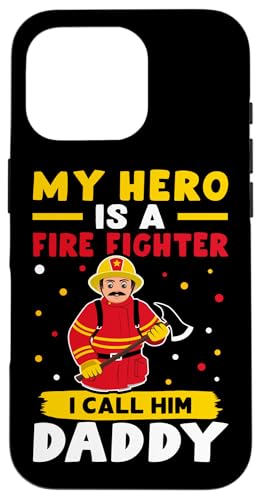 Feuerwehrmann: Mein Held ist ein Feuerwehrmann - Ich nenne ihn Papa Hülle für iPhone 16 Pro von Cute Fire Fighter Designs For Girls And Boys