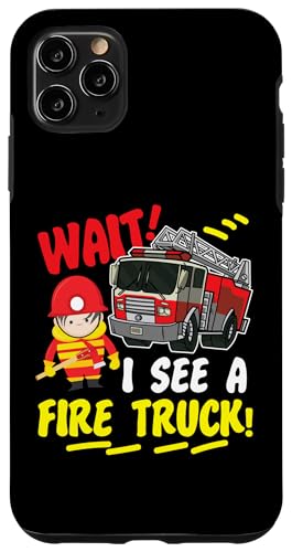 Warte! Ich sehe ein Feuerwehrauto! Für Kinder Hülle für iPhone 11 Pro Max von Cute Fire Fighter Designs For Girls And Boys
