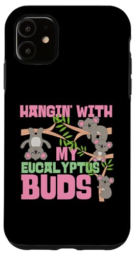 Koala: Hangin' With My Eukalyptus Buds Hülle für iPhone 11 Koala: Hangin' With My Eukalyptus Buds Hülle für iPhone 11 von Cute Koala Designs For Girls And Boys