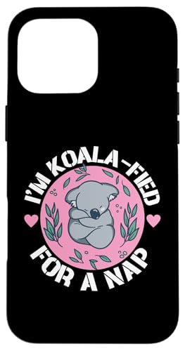 Koala: Ich bin für ein Nickerchen koalafiert Hülle für iPhone 16 Pro Max Koala: Ich bin für ein Nickerchen koalafiert Hülle für iPhone 16 Pro Max von Cute Koala Designs For Girls And Boys