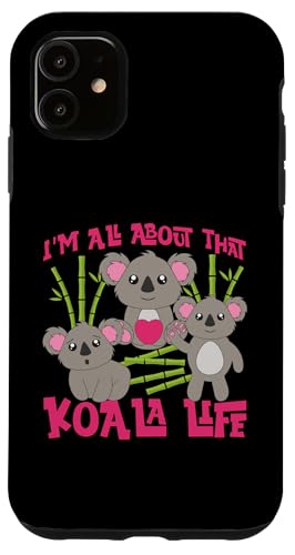 Koala: Mir dreht sich alles um das Koala-Leben Hülle für iPhone 11 Koala: Mir dreht sich alles um das Koala-Leben Hülle für iPhone 11 von Cute Koala Designs For Girls And Boys