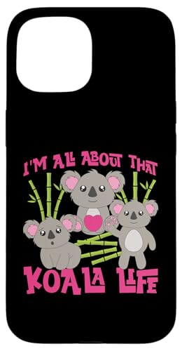 Koala: Mir dreht sich alles um das Koala-Leben Hülle für iPhone 15 Koala: Mir dreht sich alles um das Koala-Leben Hülle für iPhone 15 von Cute Koala Designs For Girls And Boys