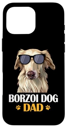 Funny Russian Borzoi Lover Borzoi Dog Dad Hülle für iPhone 16 Pro Max von Cute Long Nose Borzoi Gift Shirts & Hoodies
