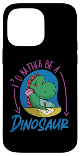 Ich wäre lieber ein Dinosaurier Hülle für iPhone 14 Pro Max Ich wäre lieber ein Dinosaurier Hülle für iPhone 14 Pro Max von Cute Matching Dinosaur Family Outfits