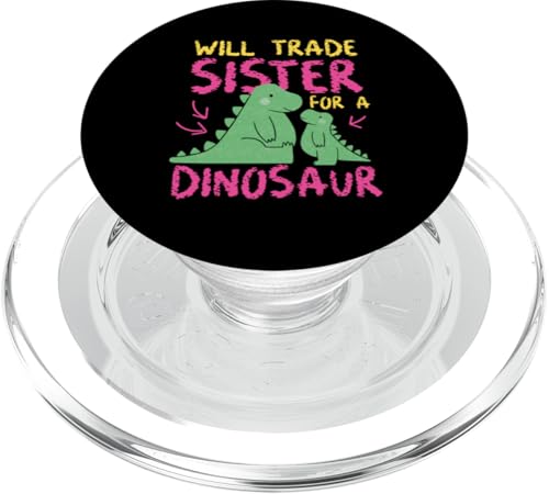 Will Trade Sister For A Dinosaurier PopSockets PopGrip für MagSafe Will Trade Sister For A Dinosaurier PopSockets PopGrip für MagSafe von Cute Matching Dinosaur Family Outfits