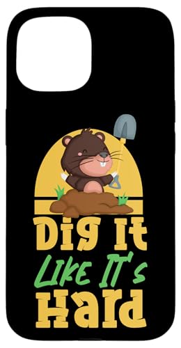 Maulwurf-Tier: Graben Sie es wie es hart ist Hülle für iPhone 15 von Cute Mole Animal Designs For Girls And Boys