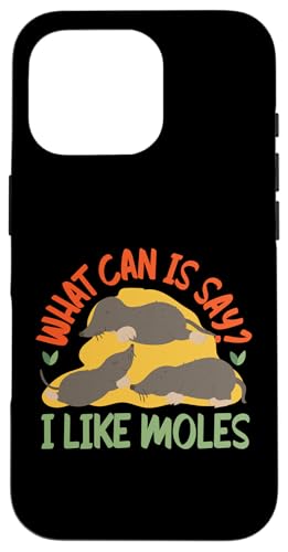 Maulwurf-Tier: Was kann ich sagen? Ich mag Maulwürfe Hülle für iPhone 16 Pro Maulwurf-Tier: Was kann ich sagen? Ich mag Maulwürfe Hülle für iPhone 16 Pro von Cute Mole Animal Designs For Girls And Boys