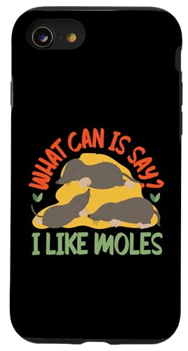 Maulwurf-Tier: Was kann ich sagen? Ich mag Maulwürfe Hülle für iPhone SE (2020) / 7 / 8 von Cute Mole Animal Designs For Girls And Boys