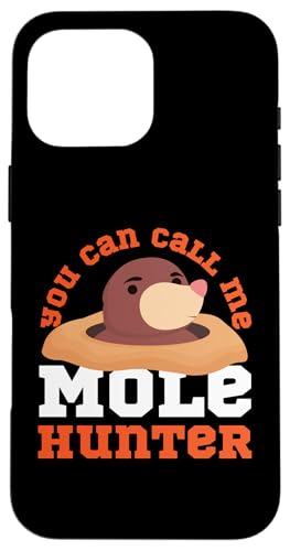 Maulwurf-Tier: You Can Call Me Maulwurfjäger Hülle für iPhone 16 Pro Max Maulwurf-Tier: You Can Call Me Maulwurfjäger Hülle für iPhone 16 Pro Max von Cute Mole Animal Designs For Girls And Boys