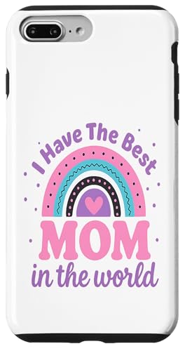 Kids I Have The Best Mom In The World Kleinkind Mädchen Mütter Hülle für iPhone 7 Plus/8 Plus von Cute Mothers Day 2025 Gifts Boys Girl Outfit
