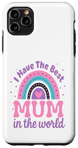 Kids I Have The Best Mum In The World Kleinkind Mädchen Mütter Hülle für iPhone 11 Pro Max von Cute Mothers Day 2025 Gifts Boys Girl Outfit