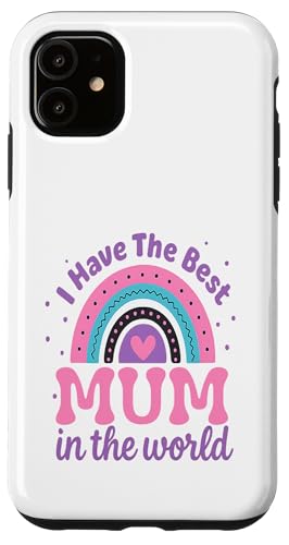 Kids I Have The Best Mum In The World Kleinkind Mädchen Mütter Hülle für iPhone 11 von Cute Mothers Day 2025 Gifts Boys Girl Outfit