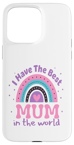 Kids I Have The Best Mum In The World Kleinkind Mädchen Mütter Hülle für iPhone 15 Pro Max von Cute Mothers Day 2025 Gifts Boys Girl Outfit