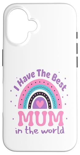 Kids I Have The Best Mum In The World Kleinkind Mädchen Mütter Hülle für iPhone 16 von Cute Mothers Day 2025 Gifts Boys Girl Outfit