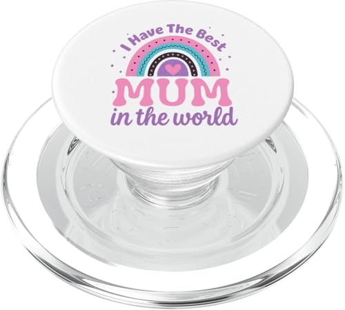 Kids I Have The Best Mum In The World Kleinkind Mädchen Mütter PopSockets PopGrip für MagSafe von Cute Mothers Day 2025 Gifts Boys Girl Outfit